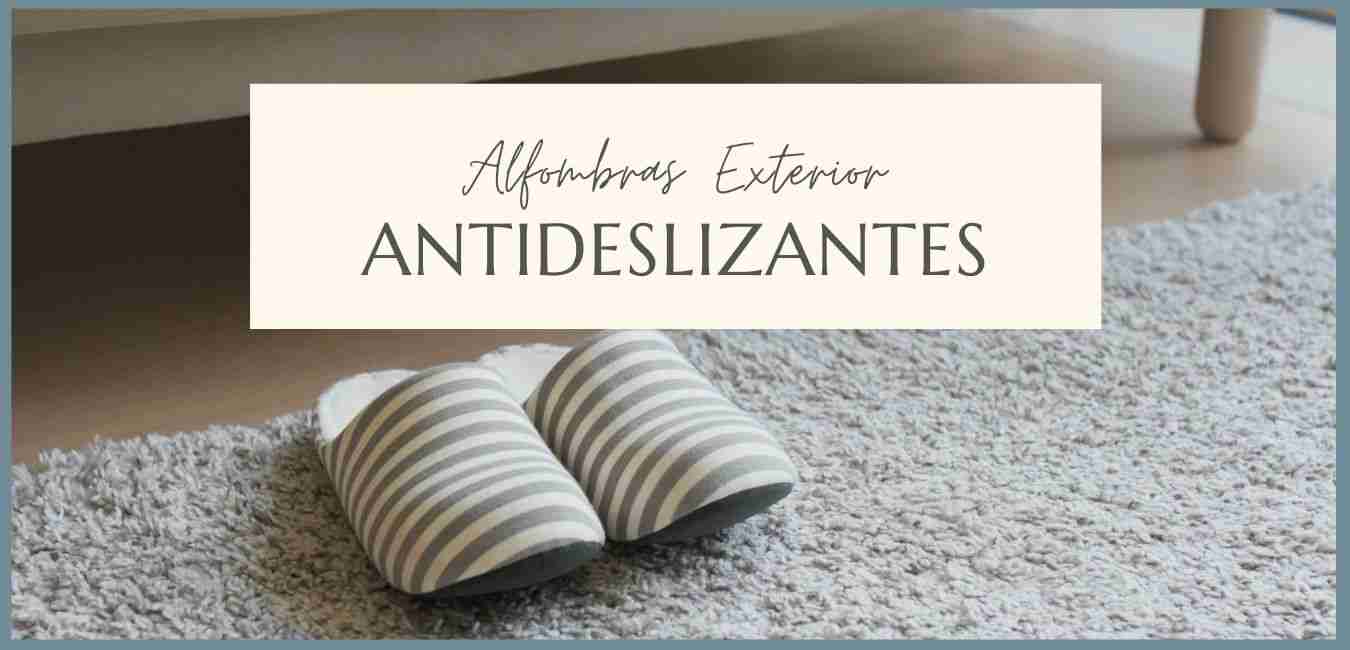 ALFOMBRAS DE EXTERIOR ANTIDESLIZANTES