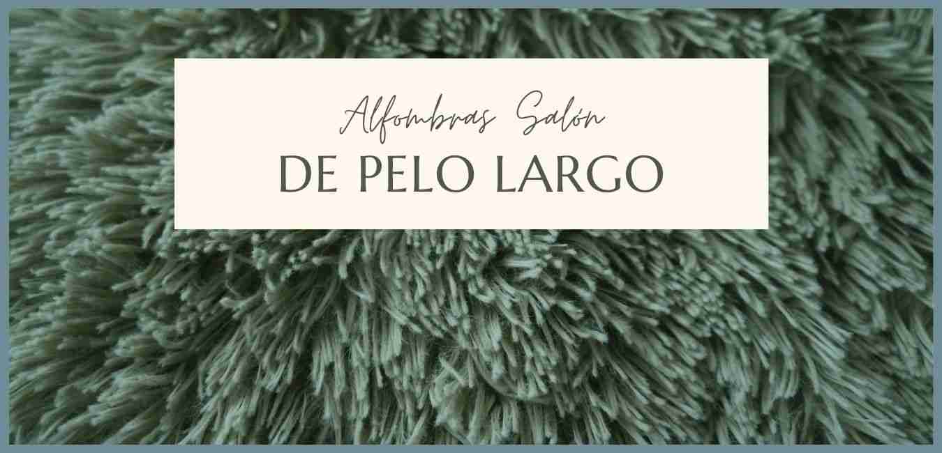 ALFOMBRAS DE SALÓN DE PELO LARGO
